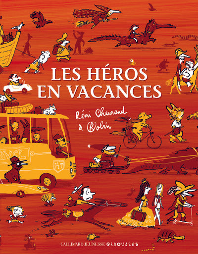 Les héros en vacances