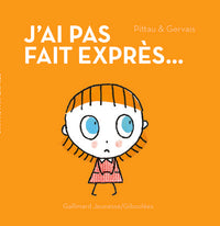 J'ai pas fait exprès