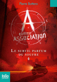 A comme Association, 4 : Le subtil parfum du soufre