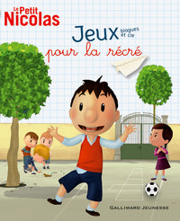 Le petit Nicolas jeux, blagues et Cie pour la récré