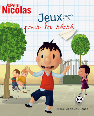 Le petit Nicolas jeux, blagues et Cie pour la récré