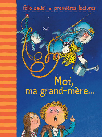 Moi, ma grand-mère...