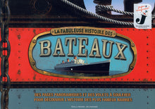 La fabuleuse histoire des bateaux