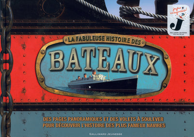 La fabuleuse histoire des bateaux