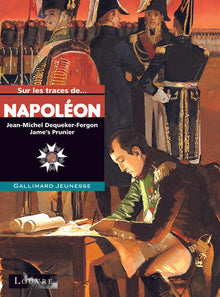 Sur les traces de Napoléon