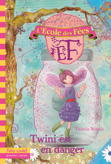 L'école des fées - Twini est en danger