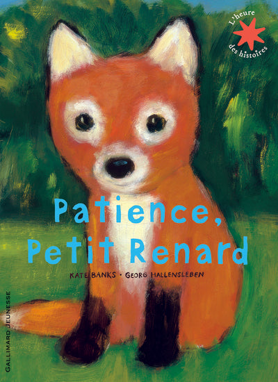 Patience, petit renard