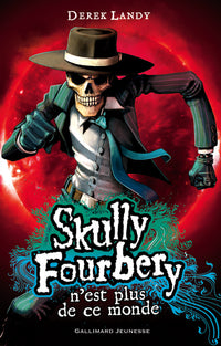Skully Fourbery n'est plus de ce monde