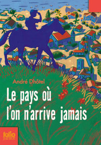 Le pays où l'on n'arrive jamais