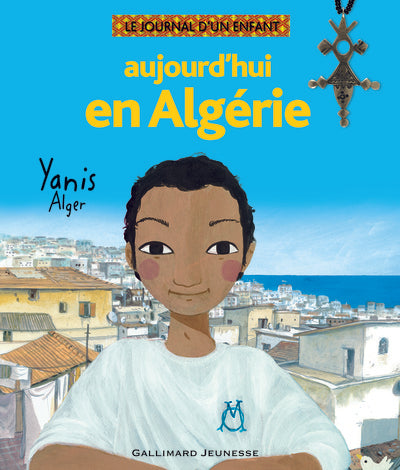 Aujourd'hui en Algérie: Yanis, Alger