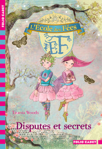 L'École des Fées, 6 : Disputes et secrets