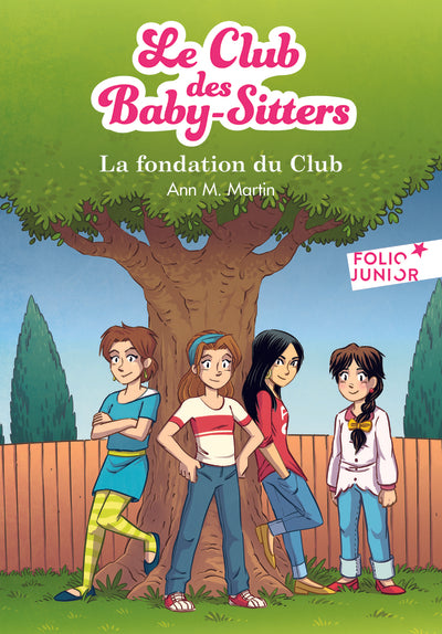 Le Club des Baby-Sitters. La fondation du Club