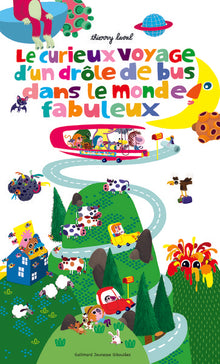 Le curieux voyage d'un drôle de bus dans le monde fabuleux