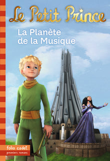 LE PETIT PRINCE, 4 : LA PLANETE DE LA MUSIQUE