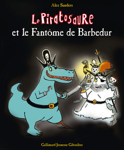 Piratosaure et le fantôme de Barbedur
