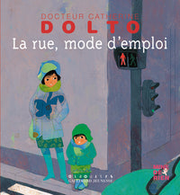 La rue, mode d'emploi