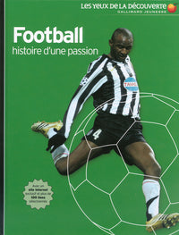FOOTBALL HISTOIRE D'UNE PASSION
