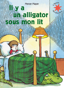 Il y a un alligator sous mon lit