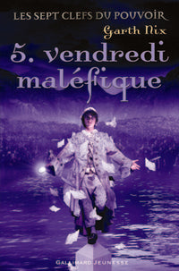 Les sept clefs du pouvoir, 5 : Vendredi maléfique
