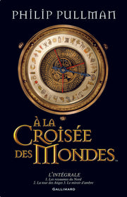 À la croisée des mondes l'intégrale