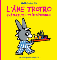 L'âne Trotro prépare le petit-déjeuner