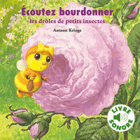 ECOUTEZ BOURDONNER LES DROLES DE PETITS INSECTES