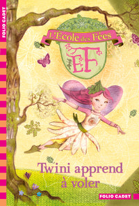L'ECOLE DES FEES - 1 TWINI APPREND A VOLER
