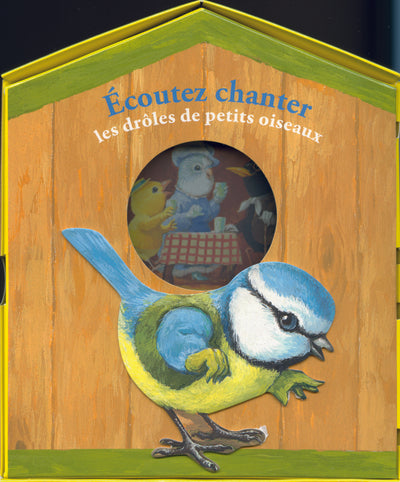 Écoutez chanter les drôles de petits oiseaux