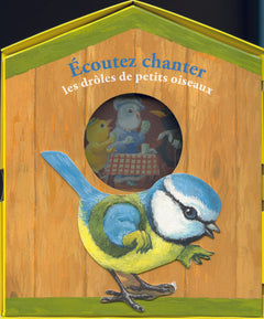 Écoutez chanter les drôles de petits oiseaux