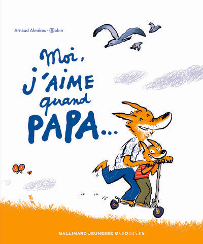 Moi j'aime quand papa...