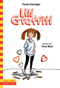 Les aventures de Lili Graffiti, 1 : Lili Graffiti