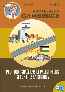 Pourquoi Israéliens et Palestiniens se font-ils la guerre?