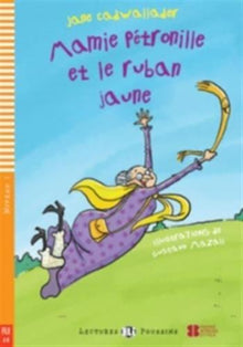 Mamie Petronille et le ruban jaune