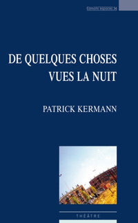 De quelques choses vues la nuit
