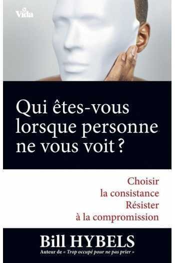 Qui êtes-vous lorsque personne ne vous voit ?