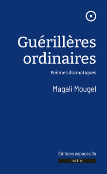 guérillères ordinaires