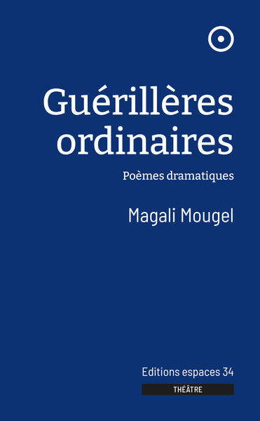 guérillères ordinaires