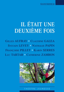 Il était une deuxième fois