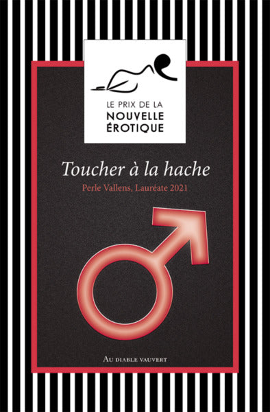 Toucher à la hache et autres nouvelles