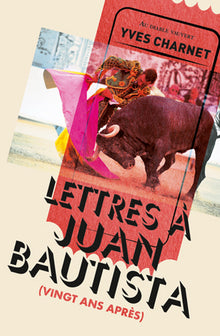 Lettres à Juan Bautista