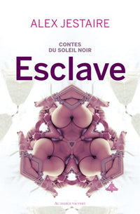 Contes du soleil noir : esclave