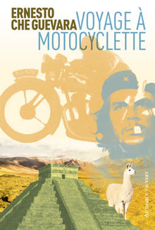 Voyage à motocyclette: Latinoamericana