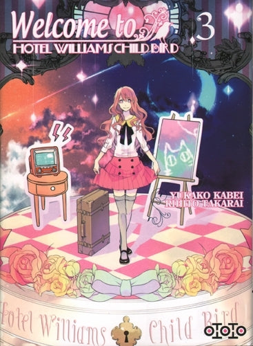 Welcome to Hotel Williams Child Bird, Tome 3