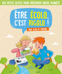 Etre écolo, c'est rigolo !