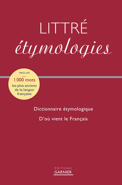 Littré - Etymologies