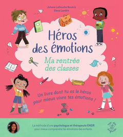 Héros des émotions - Ma rentrée des classes