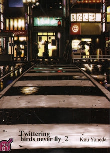 Twittering birds never fly  - Tome 02