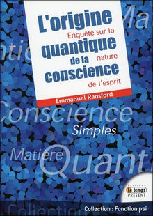 L'origine quantique de la conscience