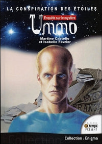 La conspiration des étoiles - Enquête sur le mystère Ummo