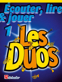 ECOUTER, LIRE & JOUER 1 - LES DUOS -  SAXOPHONE ALTO OU BARYTON